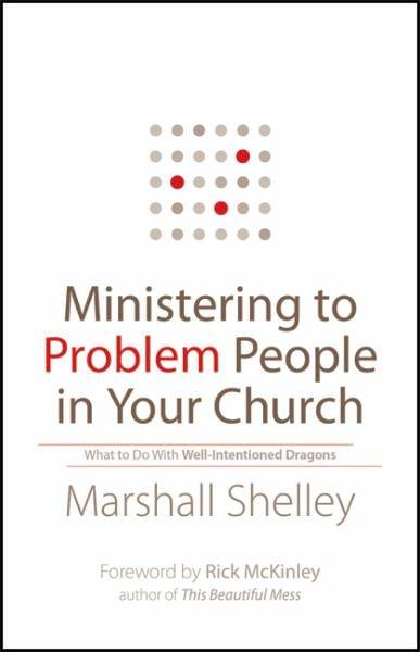 Ministering to Problem People in Your Church