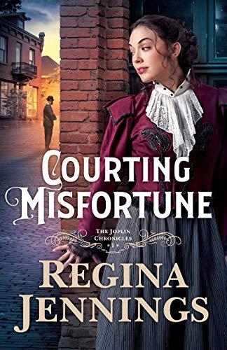 Courting Misfortune (The Joplin Chronicles, Bk. 1)