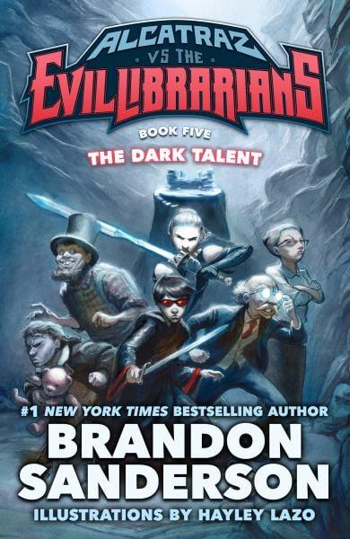 The Dark Talent (Alcatraz vs. the Evil Librarians, Bk. 5)
