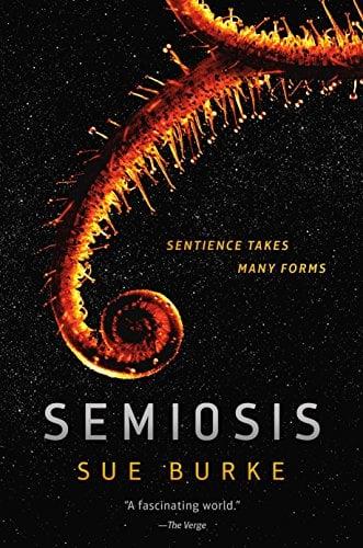 Semiosis (Semiosis Duology, Volume 1)