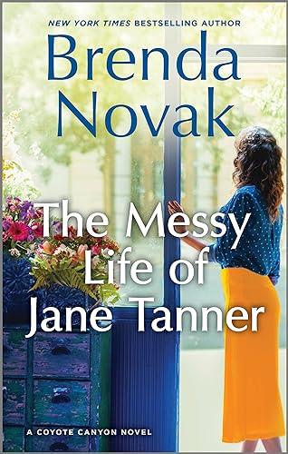 The Messy Life of Jane Tanner (Coyote Canyon, Bk. 3)