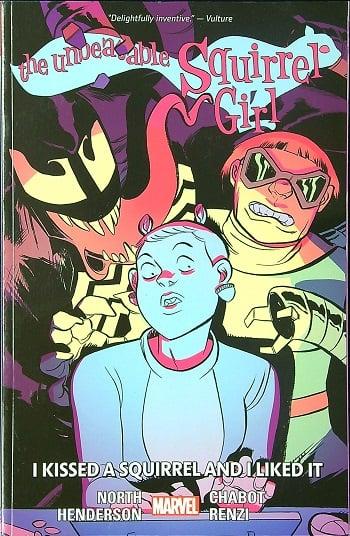 I Kissed a Squirrel and I Liked It (The Unbeatable Squirrel Girl, Volume 4)