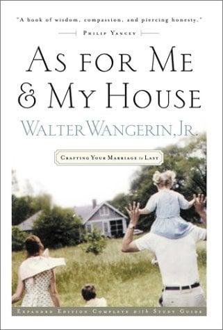 As For Me & My House: Crafting Your Marriage To Last