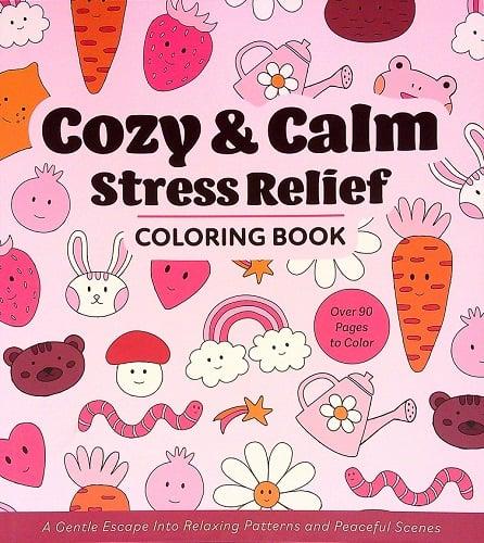 Cozy & Calm Stress Relief Coloring Book