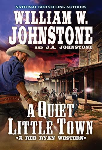 A Quiet, Little Town (A Red Ryan Western, Bk. 4)