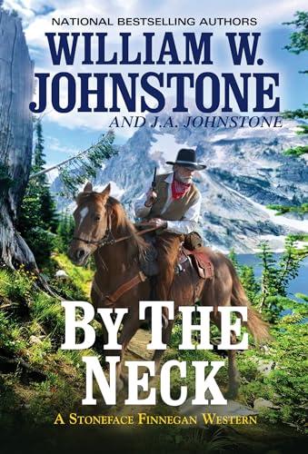 By the Neck (Stoneface Finnegan, Bk. 1)