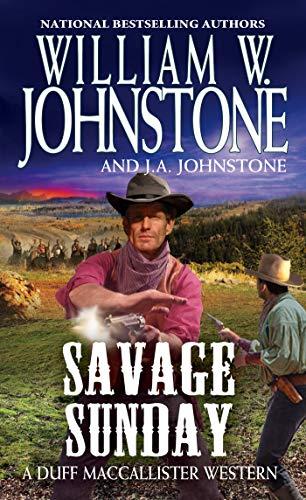 Savage Sunday (A Duff MacCallister Western, Bk. 11)