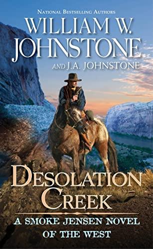 Desolation Creek (Smoke Jensen, Bk. 5)