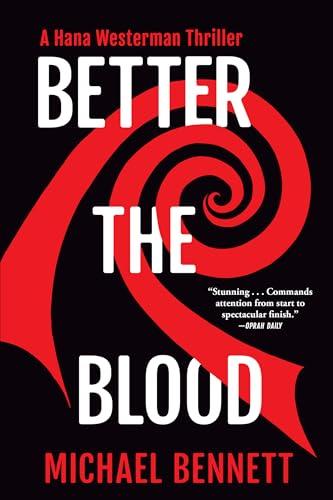 Better the Blood (Hana Westerman Thriller, Bk. 1)