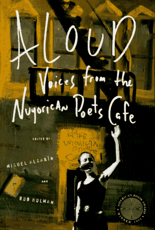 Aloud: Voices from the Nuyorican Poets' Cafe