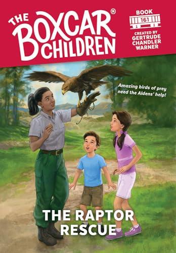 The Raptor Rescue (The Boxcar Children, Bk. 16)