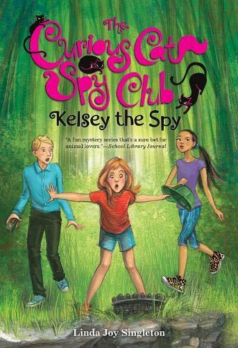 Kelsey the Spy (The Curious Cat Spy Club, Bk. 3)