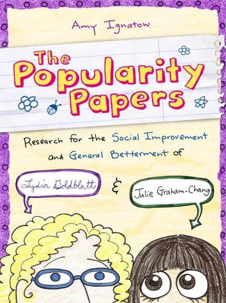 Research for the Social Improvement and General Betterment of Lydia Goldblatt & Julie Graham-Chang (Popularity Papers, Bk. 1)