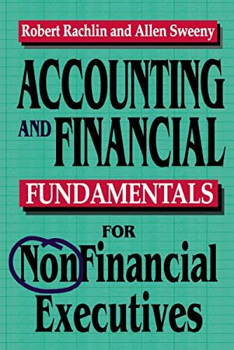 Accounting and Financial Fundamentals for Nonfinancial Executives (2nd Edition)