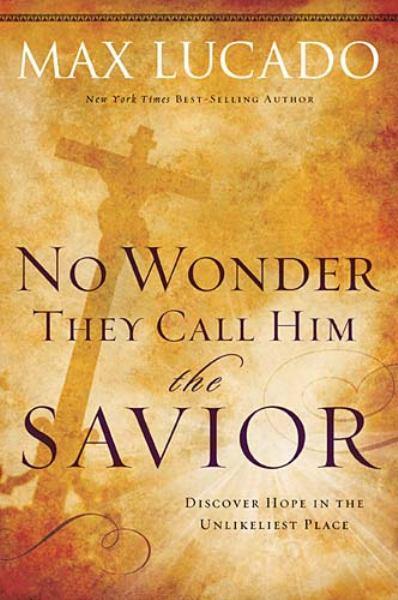 No Wonder They Call Him the Savior