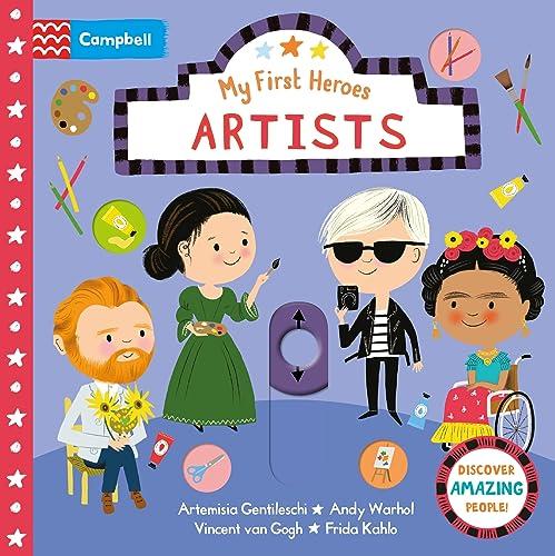 Artists: Discover Amazing People (My First Heroes)