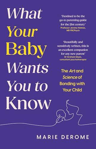 What Your Baby Wants You to Know: The Art and Science of Bonking With Your Child