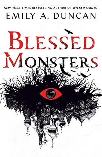 Blessed Monsters (Something Dark and Holy, Bk. 3)