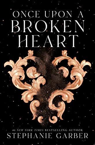Once Upon a Broken Heart (Once Upon a Broken Heart, Bk. 1)