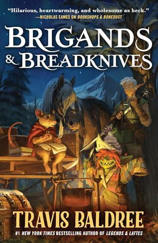 Brigands & Breadknives (Legends & Lattes, Bk. 3)