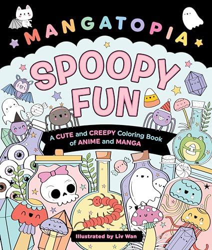 Spoopy Fun: A Cute and Creepy Coloring Book of Anime and Manga (Mangatopia)