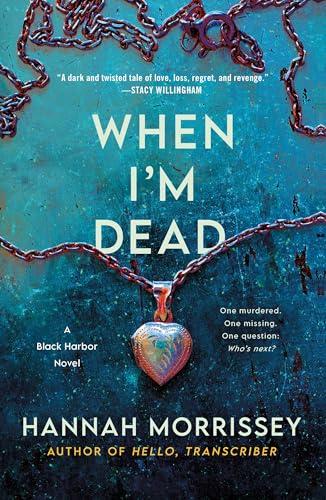 When I'm Dead (Black Harbor, Bk. 3)