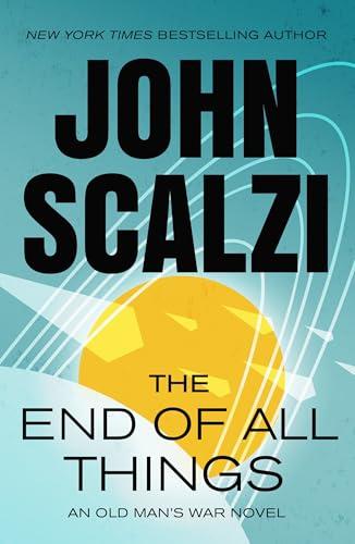 The End of All Things (Old Man's War, Bk. 6)