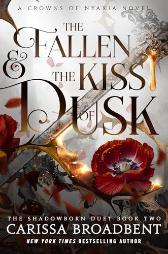 The Fallen & the Kiss of Dusk (The Shadowborn Duet, Bk. 2)