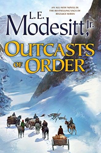 Outcasts of Order (Saga of Recluce, Bk. 20)