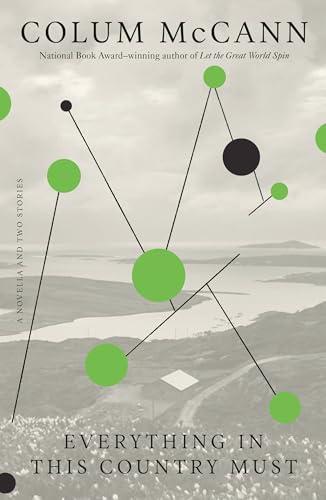 Everything in This Country Must: A Novella and Two Stories