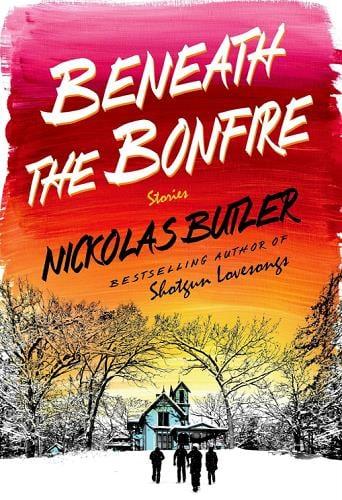 Beneath the Bonfire: Stories