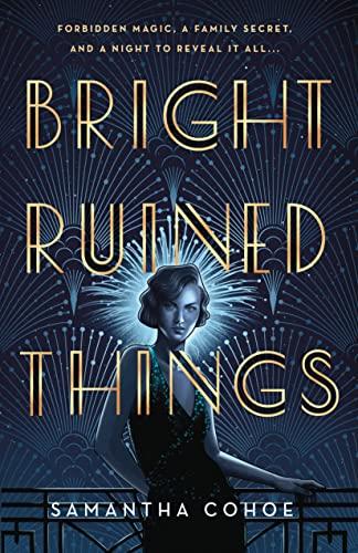 Bright Ruined Things