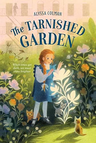 The Tarnished Garden (Gilded Magic, Bk. 2)
