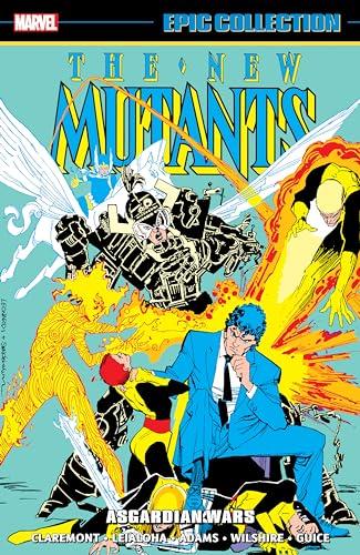 Asgardian Wars (New Mutants Epic Collections, Volume 3)