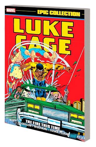 The Fire This Time (Luke Cage Epic Collection, Volume 2)