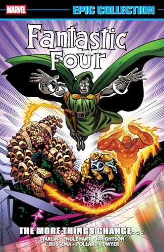 The More Things Change... (Fantastic Four, Volume 18, Epic Collection)