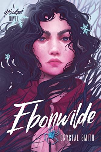 Ebonwilde (The Bloodleaf Trilogy, Bk. 3)