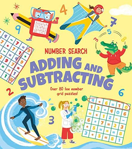 Adding and Subtracting: Over 80 Fun Number Grid Puzzles! (Number Search)