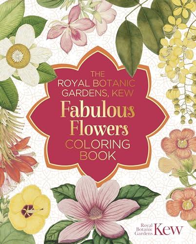 The Royal Botanic Gardens, Kew Fabulous Flowers Coloring Book