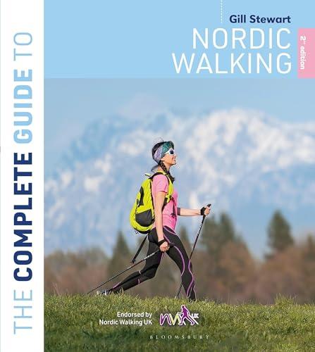 The Complete Guide to Nordic Walking (2nd Edition)