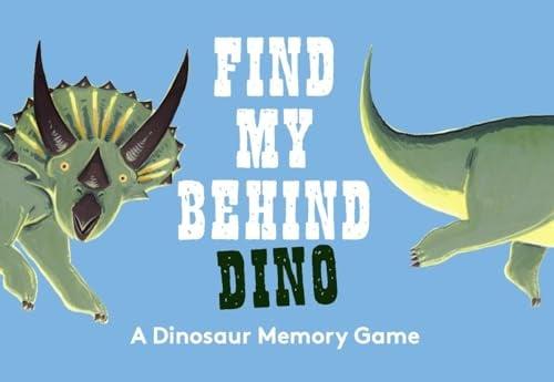 Find My Behind: Dino: A Memory Game