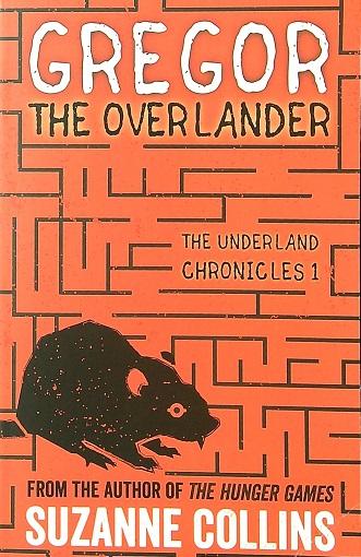 Gregor the Overlander (The Underland Chronicles, Bk. 1)