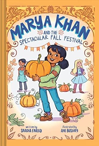 Marya Khan and the Spectacular Fall Festival (Marya Khan, Bk. 3)