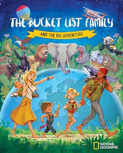 The Bucket List Family and the Big Adventure (National Geographic)