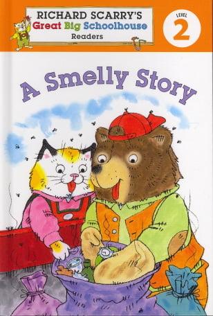 A Smelly Story (Richard Scarry's Great Big Schoolhouse Readers, Level 2)