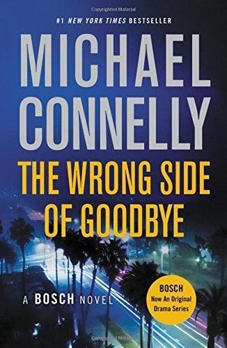 The Wrong Side of Goodbye (Harry Bosch, Bk. 19)