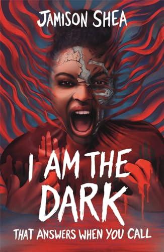 I Am the Dark That Answers When You Call (I Feed Her to the Beast, Bk. 2)