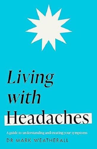 Living With Headaches (Headline Health Series)