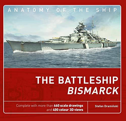 The Battleship Bismarck (Anatomy of The Ship, Bk. 1)
