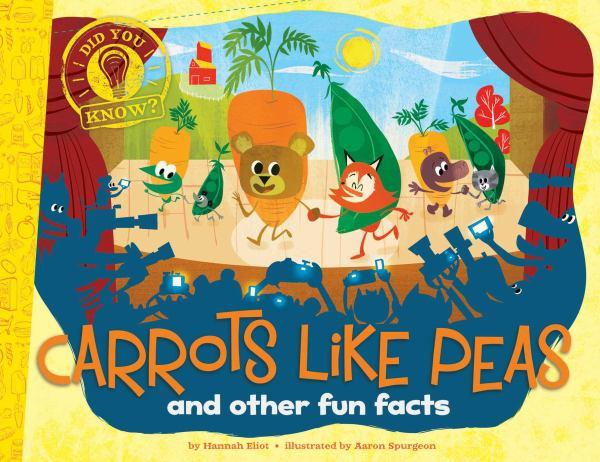 Carrots Like Peas: And Other Fun Facts (Did You Know?)